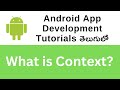 What is Context in Android ? | Android Tutorials for beginners in Telugu | Programming in Telugu #2