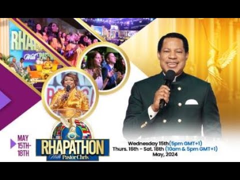 LIVE: RHAPATHON WITH PASTOR CHRIS ||  DAY 1 || MAY 15, 2024