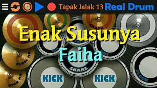 Download lagu #realdrum Enak Susunya - Faiha (REAL DRUM Cover) mp3