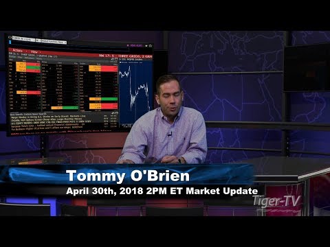 April 30th 2PM EST Market Update with Tommy O'Brien on TFNN