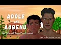 ADOLE AND AGBENU. Yoruba folktale stories. Igbo folktales. Tales by moonlight Nigeria.