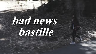Bad News - Bastille [MUSIC VIDEO]