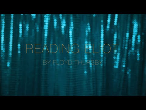 Floyd Thursby - Reading Eliot (Official music video)