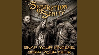 Snap Your Fingers, Snap Your Neck
