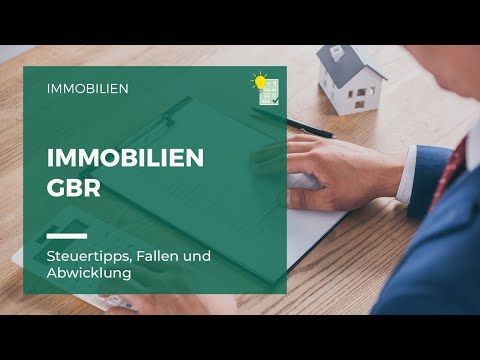 Die Immobilien GbR als Einstieg in die Immobilienwelt?