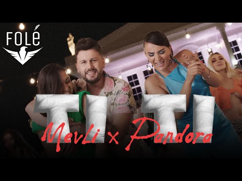 Mevli x Pandora - Ti Ti