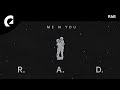 R.A.D. - Me N You