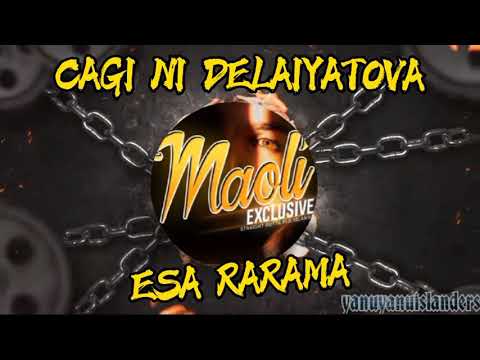 Cagi Ni Delaiyatova - Esa Rarama