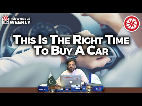 This Is The Right Time To Buy A Car | PakWheels Weekly