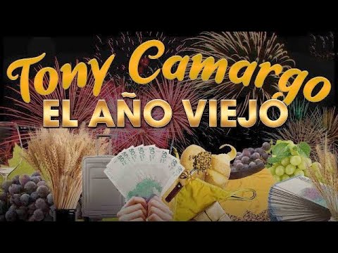 Tony Camargo - El Año Viejo  (Letra Oficial)