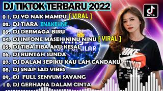 Download lagu DJ TIKTOK TERBARU 2022 | DJ YO NDAK MAMPU AKU DUDU SPEK IDAMANMU X TIARA | VIRAL FUL BAS REMIX mp3 Download lagu DJ TIKTOK TERBARU 2022 | DJ YO NDAK MAMPU AKU DUDU SPEK IDAMANMU X TIARA | VIRAL FUL BAS REMIX mp3
