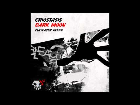 Criostasis - Dark Moon (Clayfacer Remix) [Bleach Recordings]