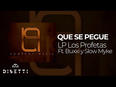 LP Los Profetas, Buxxi, Slow Mike - Que Se Pegue (Audio Oficial) | Dancehall Para Bailar