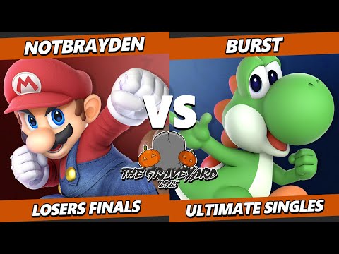 The Graveyard 2025 LOSERS FINALS - Notbrayden (Mario) Vs. Burst (Yoshi) Smash Ultimate - SSBU