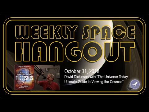 Weekly Space Hangout: 10/31/2018 - David Dickinson