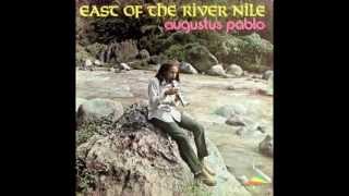 Augustus Pablo - East Of The River Nile