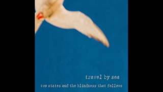 Travel by Sea- 'Even the Sunrise'