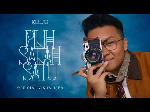 KELJO - Pilih Salah Satu (Official Visualizer)
