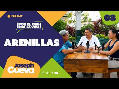 Arenillas: Identidad, Lucha y Esperanza por el Desarrollo | Podcast con Joseph Cueva
