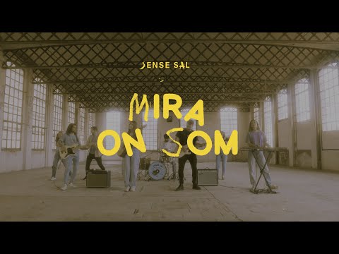 Sense Sal - Mira on som (videoclip oficial)