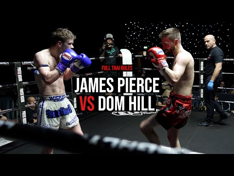 James Pierce vs Dom Hill | Siam Boxing | Legacy Fight Promotions