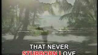 STUBBORN LOVE Videoke by Kathy Trocolli