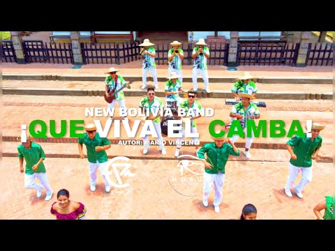 QUE VIVA EL CAMBA  - NEW BOLIVIA BAND (Video Oficial)