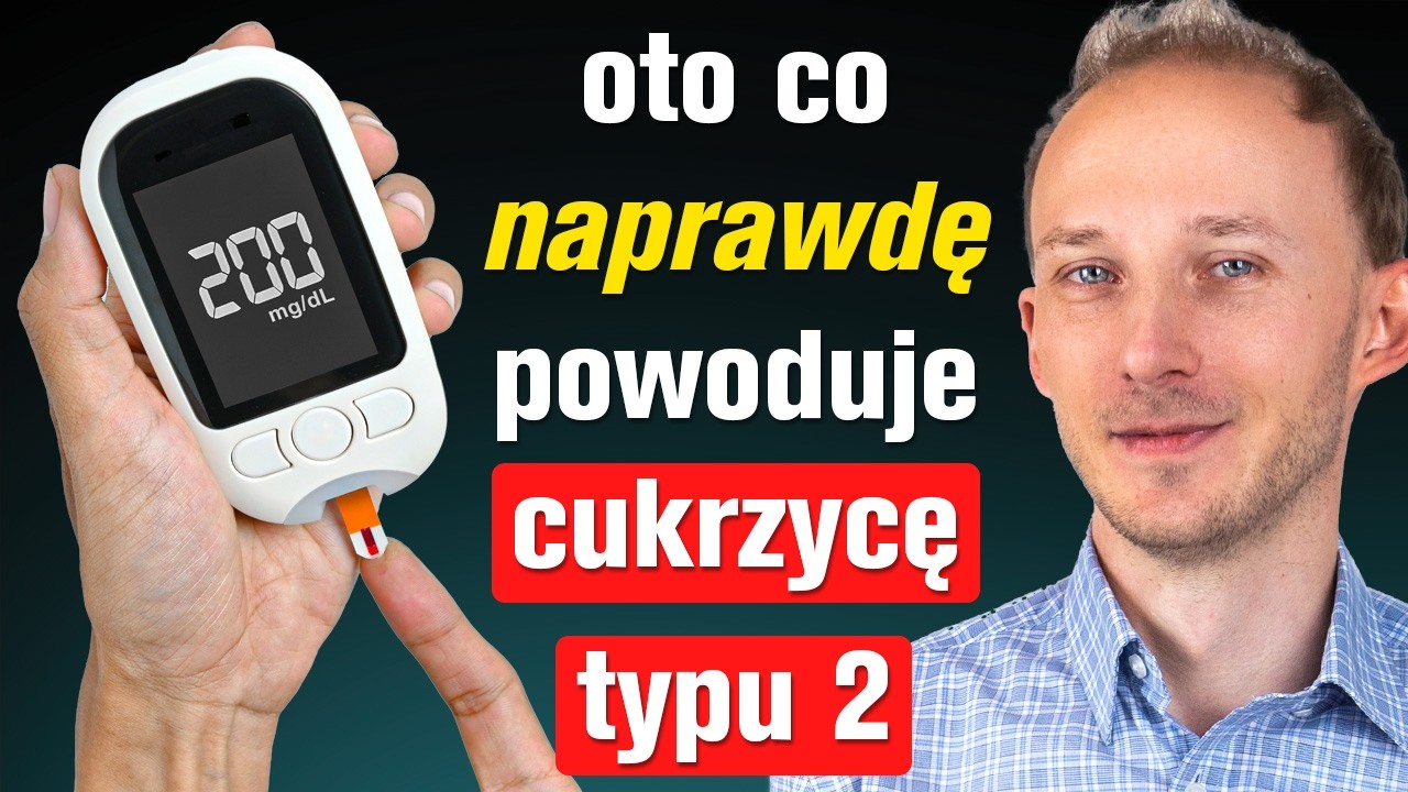 Prawdziwa przyczyna cukrzycy jest INNA NIŻ MYŚLISZ!