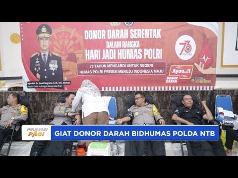 GIAT DONOR DARAH BIDHUMAS POLDA NTB HUT KE 73 HUMAS POLRI
