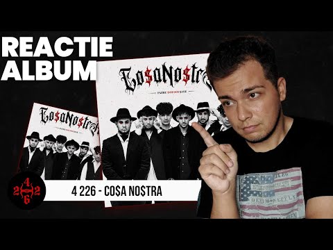 4 226 - COSA NOSTRA | REACTIE ALBUM | Asta nu e Bulibasha.