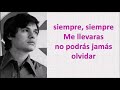 Juan Gabriel - Aunque te Enamores LETRA