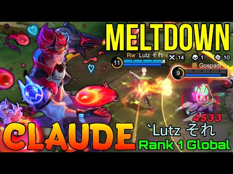 Monster Claude 100% Meltdown The Enemies - Top 1 Global Claude by `Lutz それ - Mobile Legends