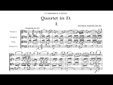 Arthur Foote - String Quartet No. 3 in D Major, Op. 70