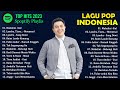 TOP 10 PLAYLIST LAGU INDONESIA TERBAIK BY JOOX LAGU VIRAL TIKTOK 2023 LYODRA MAHALINI RAIM LAODE