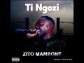 Zito Mambone Ti Ngozi Official Audio