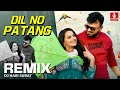 Dil No Patang DJ Remix Song Rakesh Barot Uttarayan Special DJ Song 2025 Makar Sankranti 2025