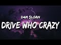 D4M Loan Drive Who Crazy Lyrics
