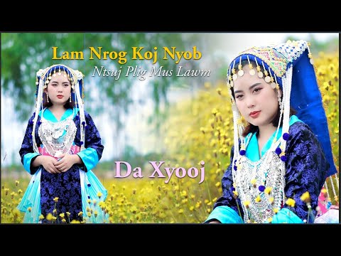Lam nyob nrog koj ntsuj plig mus lawm by Da Xyooj