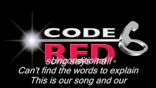 Code red    (This is our Song) with lyrics