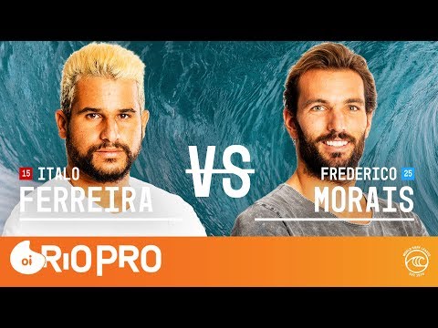 Italo Ferreira vs. Frederico Morais - Round of 32, Heat 5 - Oi Rio Pro 2019