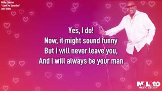 Willie Clayton - I Love Me Some You (Lyric Video)