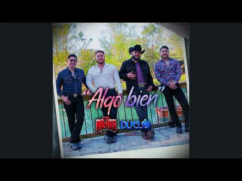 Los Rojos, Duelo, Oscar Iván Treviño - Algo Bien (Single 2025)