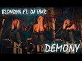 BLONDYN ft. Dj HWR - Demony prod. The Droppers