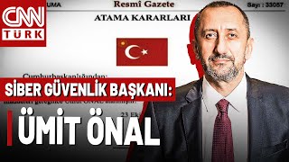 SON DAKİKA 🚨Atama Kararı Resmi Gazete'de! Siber Güvenlik Başkanı Ümit 