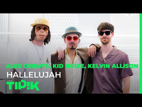 Alex Germys & Kid Noize - Hallelujah dans la Tipik Liveroom jun 2022 Alex Germys & Kid Noize - Hallelujah dans la Tipik Liveroom jun 2022