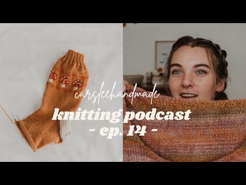 Knitting podcast ep. 14 // WIPs, WIPs & more WIPs!