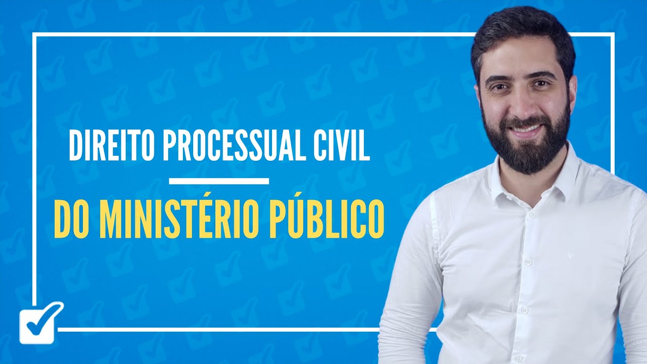 04.05. Aula Do Ministério Público (Direito Processual Civil)