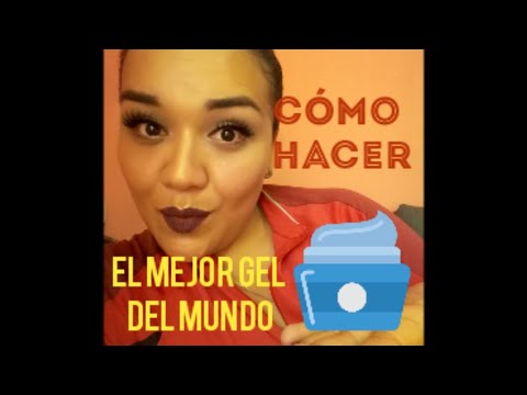 Cómo hacer el mejor gel del mundo