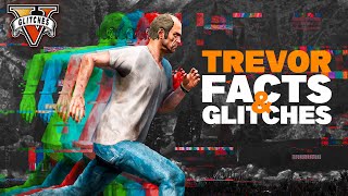 GTA 5's Trevor Is BROKEN! - Let Me Ruin Him For You (Facts and Glitches)