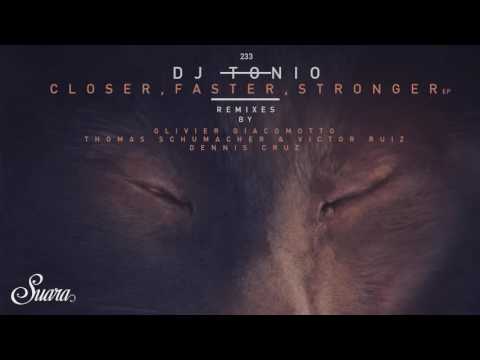 DJ Tonio - Closer, Faster, Stronguer (Thomas Schumacher and Victor Ruiz Remix) [Suara]